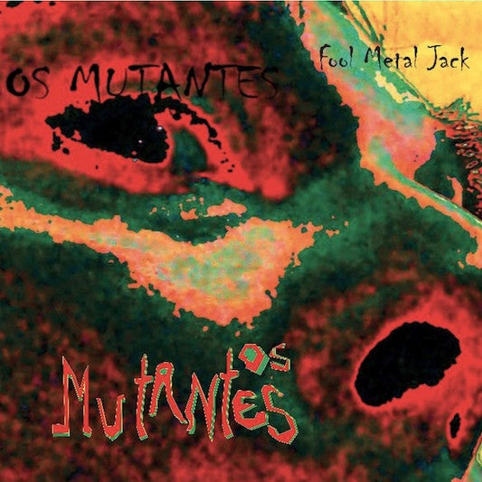 Os Mutantes - Fool Metal Jack (LP)