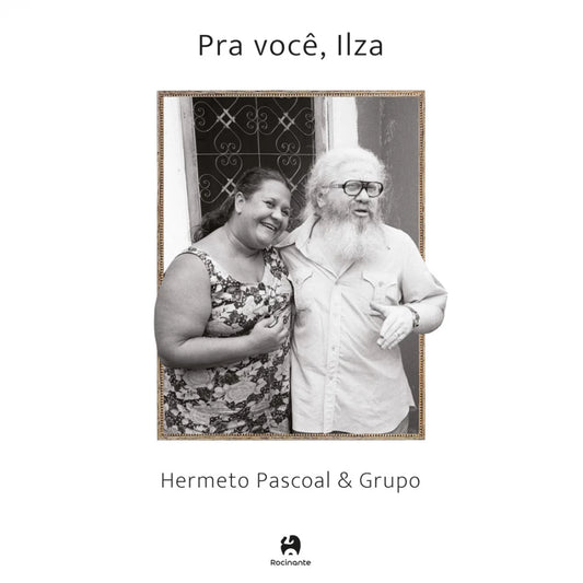 Hermeto Pascoal E Grupo - Pra Você, Ilza (LP)