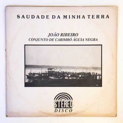 Conjunto De Carimbó Águia Negra — Saudade Da Minha Terra (LP Vinyl Record, used)